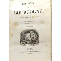 Les Ducs de Bourgogne - histoire des XIVe et XVe siècles - seconde...