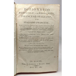Dizionario portatile e di pronunzia Frances Italiano e Italiano...