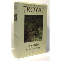 Les semailles et les moissons Tome premier