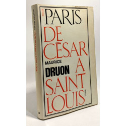 Paris de César à Saint Louis