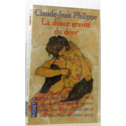 La douce gravité du désir