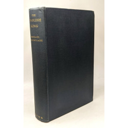 The english king - a study of the monarchy and the royal family...