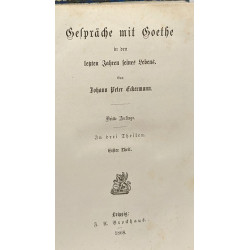Gespräche mit goethe in ven Lekten Jahren feines Leben --- In drei...
