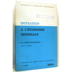 Initiation a l'économie générale : les agents économiques BEP 1ère...