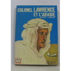 Colonel lawrence et l'arabie