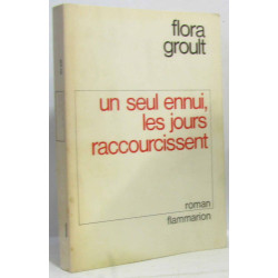Un seul ennui les jours raccourcissent