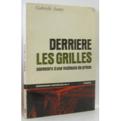 Derrière les grilles. Souvenirs d'une visiteuse de prison