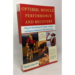 Optimal Muscle Performance and Recovery: Using the Revolutionary...