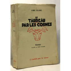 Le taureau par les cornes