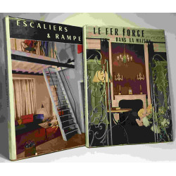 Le fer forgé dans la maison + Escaliers et rampes -- 2 livres