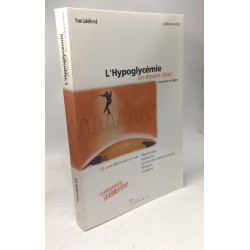 Hypoglycémie. un dossier choc