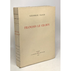 François le champi - exemplaire tiré sur papier vélin du marais -...