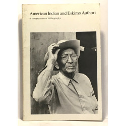 American Indian and Eskimo Authors a comprehensive bibliography