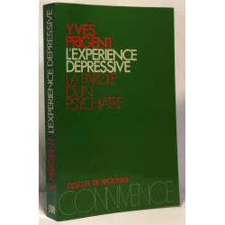 L'expérience dépressive - La parole d'un psychiatre