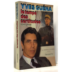 Le temps des certitudes 1940-1969