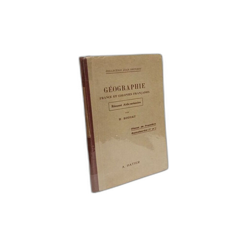 Géographie. France et colonies françaises. Résumé aide-mémoire....