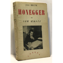 Honegger et son oeuvre