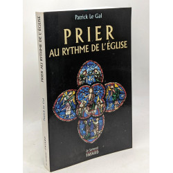 Prier au rythme de l'Eglise