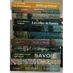 11 volumes Arthaud: L'auvergne + L'Algérie + Savoie + Le Vivarais...