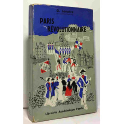 Paris révolutionnaire - Chez Robespierre Les Tuileries L'Abbaye Le...