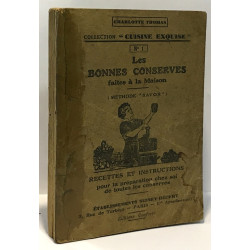 Les bonnes conserves faites à la maison n°1 - (méthode "savoir")...