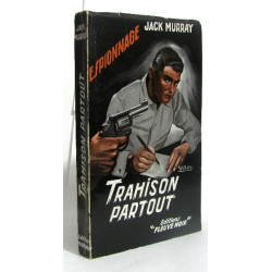 Trahison partout