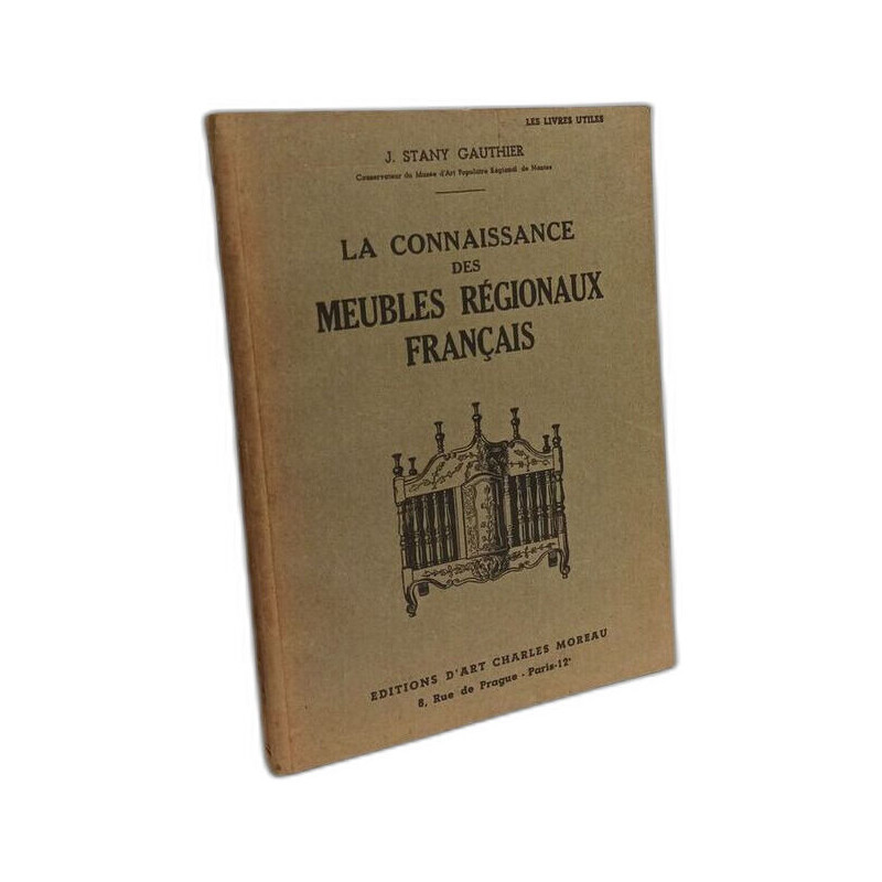 La Connaissance des meubles régionaux français : évolution...