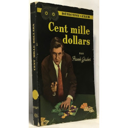 Cent mille dollars --- détective club