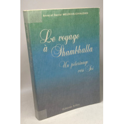 Terre d'emeraude. temoignage outre-corps + Le voyage à Sambhalla -...