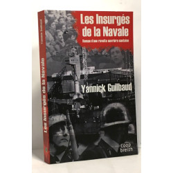 les insurgés de la navale , roman d'une révolte ouvrière nantaise