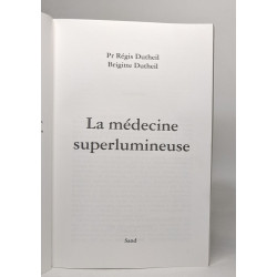 La medecine superlumineuse