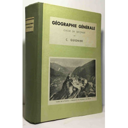 Géographie générale - classe de seconde - 2e édition revue