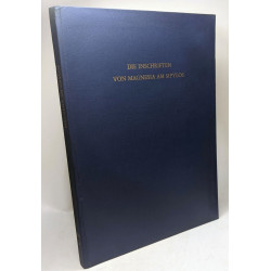 Die Inschriften von Magnesia am Sipylos: Mit e. Kommentar zum...