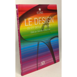 Le design du 21e siècle. Volume 1