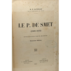 Le P. de Smet (1801-1873) introduction par G. Kurth - deuxième édition