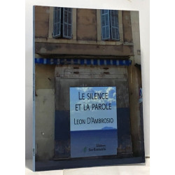 Le Silence et la Parole