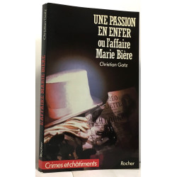 Une passion en enfer ou L'affaire Marie Bière