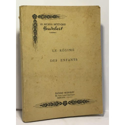 Le régime des enfants - les recueils diététiques Heudebert