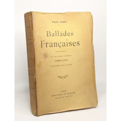 Ballades françaises - avec une préface nouvelle de Pierre Louÿs -...