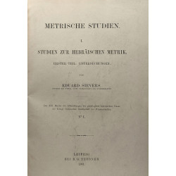 Metrische Studien I. Studien zur hebräischen metrik --- Erster...