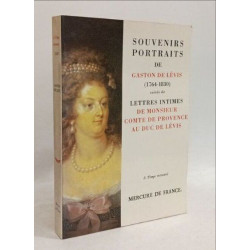 Souvenirs portraits de gaston de levis ( 1764-1830 ) suvis de...