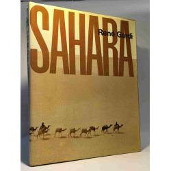 Sahara - monographie d'un grand désert