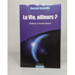 La vie ailleurs? Préface d'André Brack