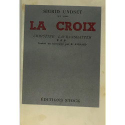 La croix - tome 3 - Christine Lavrasdatter