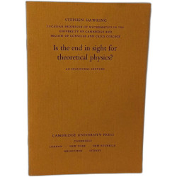Is the end in sight for theoretical physics? An Inaugural Lecture