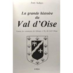 La grande histoire du Val d'Oise - toutes les communes de Ableiges...