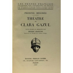 Théâtre de Clara Gazul - oeuvres complètes de Mérimée