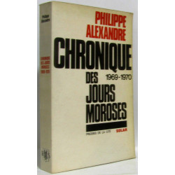 Chronique des jours moroses - 1969-1970