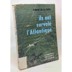 Ils ont survolé l'atlantique