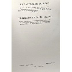 La garde-robe du rêve/De garderobe van de droom (catalogue...